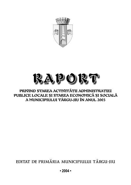 Raportul Primarului pentru anul 2003 - Primăria Municipiului Târgu-Jiu