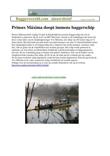 april 2009 Prinses Máxima doopt immens baggerschip