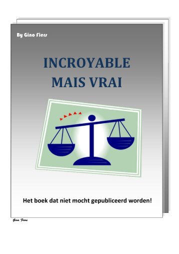 Klik hier - Biografie Gino Fiers verwoord in Incroyable Mais Vrais of ...