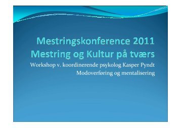 Modoverføring og mentalisering - Kasper Pyndt - Region Midtjylland