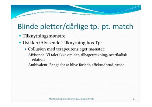 Modoverføring og mentalisering - Kasper Pyndt - Region Midtjylland