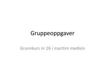 Gruppeoppgaver - plenumsoppgaver GRK 26 MAR ... - Helse Bergen