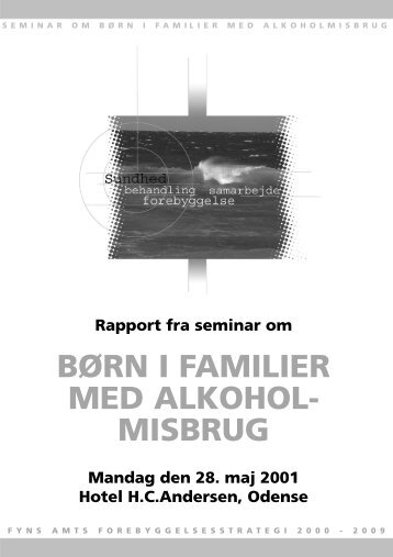 BØRN I FAMILIER MED ALKOHOL- MISBRUG