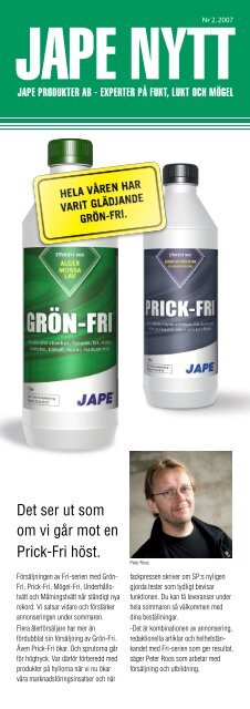 Det ser ut som om vi går mot en Prick-Fri höst. - Jape Produkter AB