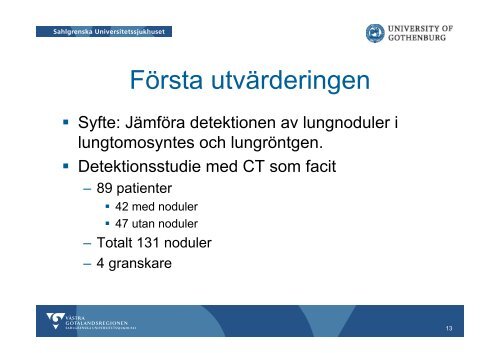 Lungtomosyntes i Göteborg: pågående forskningsprojekt och ...