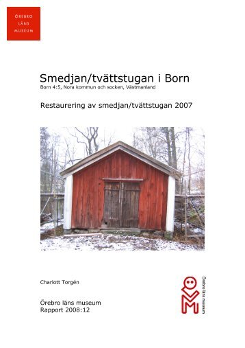 Rapport 2008.12. Restaurering av smedjan i Born 2008..pdf