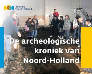 Archeologische kroniek van Noord-Holland 2008 - Provincie Noord ...