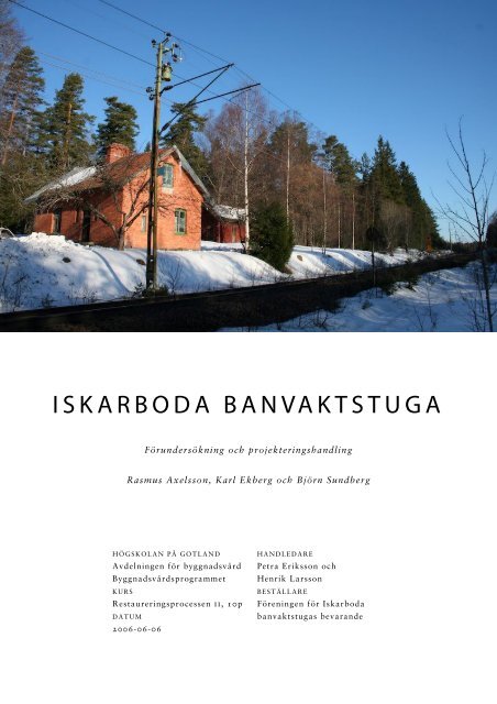 ISKARBODA BANVAKTSTUGA - Bra kulturmiljö