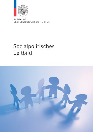 Sozialpolitisches Leitbild - Regierung des Fürstentums Liechtenstein