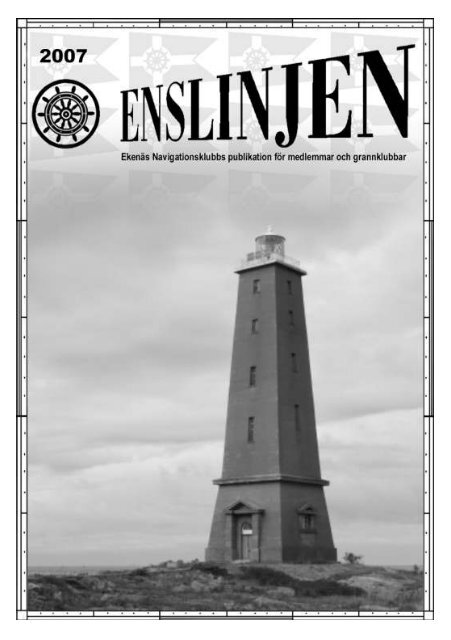 Enslinjen 2007 - Ekenäs Navigationsklubb rf