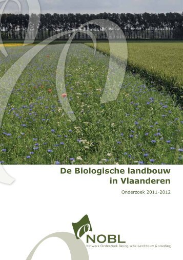 De Biologische landbouw in Vlaanderen - NOBL