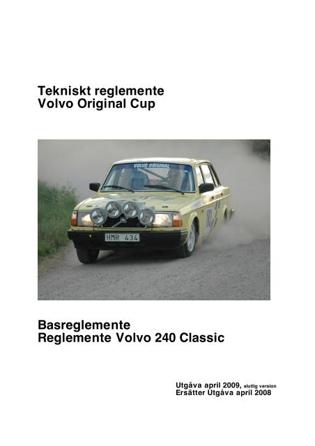 Tekniskt reglemente Volvo Original Cup Basreglemente ...