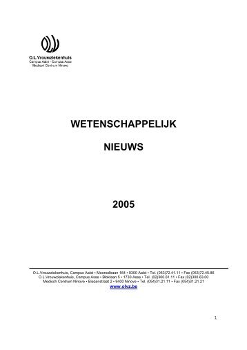 WETENSCHAPPELIJK NIEUWS 2005 - OLV Ziekenhuis Aalst