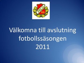 Välkomna till avslutning fotbollssäsongen 2010 - Toppformsystemet