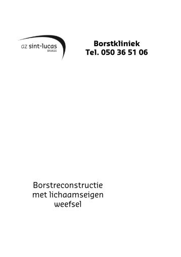 Borstreconstructie met lichaamseigen weefsel - AZ Sint-Lucas Brugge