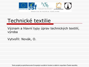 Význam a hlavní typy úprav technických textilií - Moodle server FP TUL