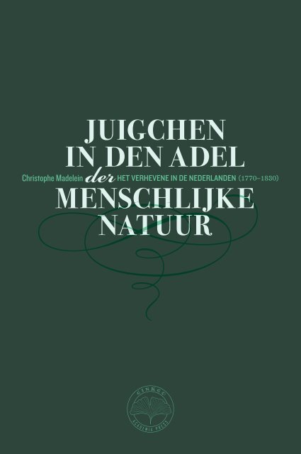 JUIGCHEN IN DEN ADEL DER MENSCHLIJKE NATUUR