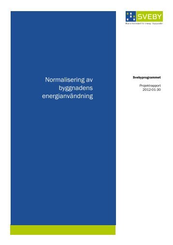 Normalisering av byggnadens energianvändning - SBUF