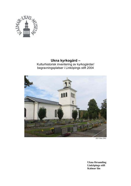 Ukna kyrkogård – - Kalmar läns museum