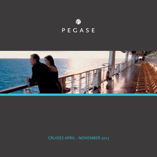 CRUISES APRIL - NOVEMBER 2013 - Pegase