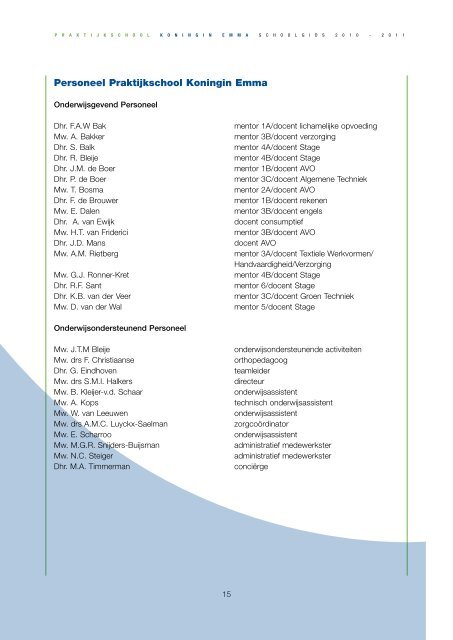 De schoolgids 2010-2011 - koningin emmaschool voor ...