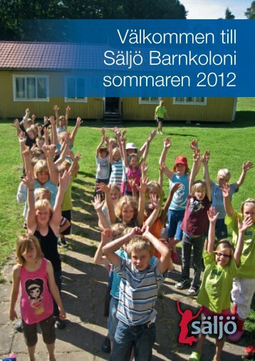 Välkommen till Säljö Barnkoloni sommaren 2012