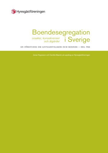 Del 3. Boendesegregation i Sverige - Hyresgästföreningen