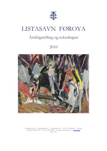 Ársfrágreiðingin og roknskapurin fyri 2010 - Listasavn Føroya