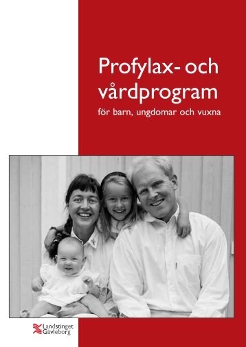 Profylax- och vårdprogram - Landstinget Gävleborg