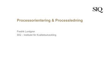 Fredrik Lundgren.pdf - Institutet för Kvalitetsutveckling, SIQ