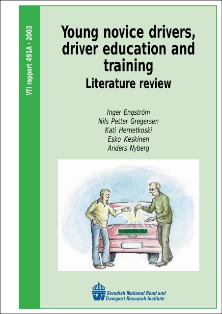 Young novice drivers, driver education and training Literature
