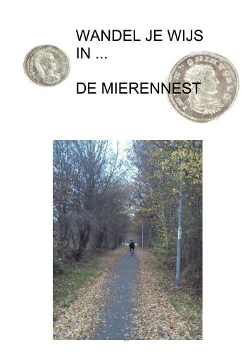 WANDEL JE WIJS IN ... DE MIERENNEST - De Raaklijn