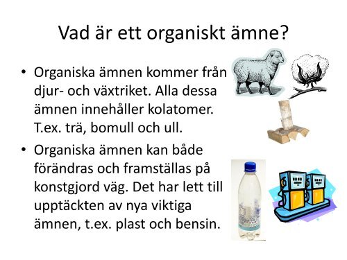 Anteckningar Organisk kemi åk 8 ht 2012