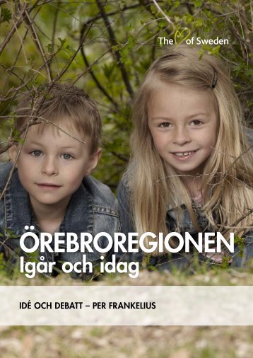 Örebroregionen igår idag 2010:05 - Regionförbundet Örebro
