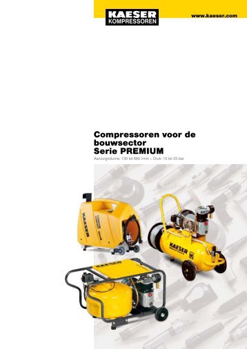 Compressoren voor de bouwsector Serie PREMIUM - Kaeser ...