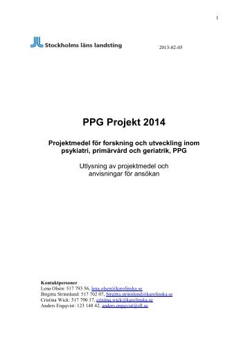 1. PPG Projekt 2014 - SLL - Anslag till forskning, utveckling och ...