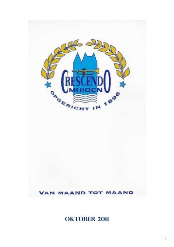 Uitgave oktober 2011 - Muziekvereniging Crescendo Muiden