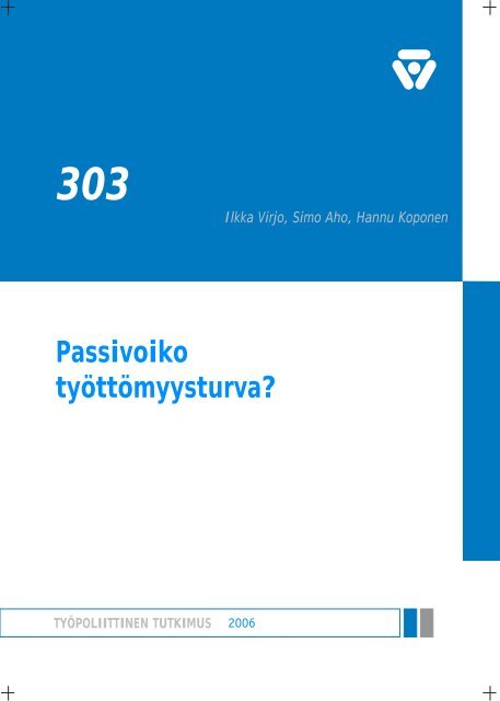 Passivoiko työttömyysturva (pdf) - Mol.fi