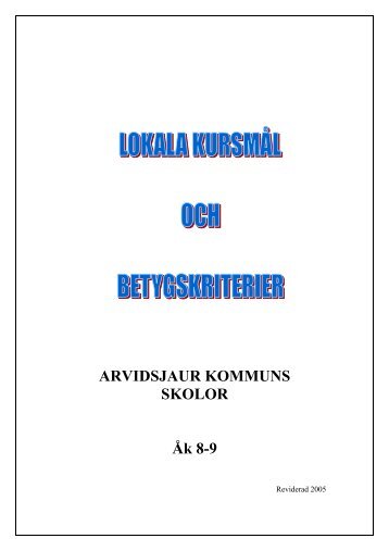 ARVIDSJAUR KOMMUNS SKOLOR Åk 8-9