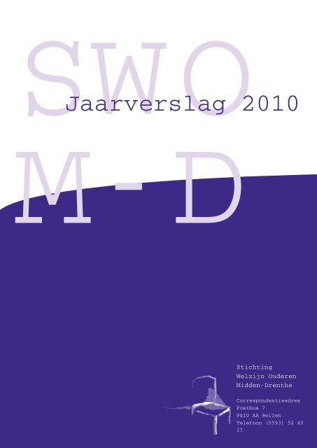 Jaarverslag 2010 - Stichting Welzijn Ouderen Midden-Drenthe