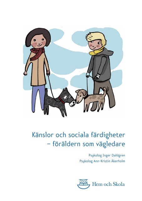 Känslor och sociala färdigheter – föräldern som ... - Hem och Skola