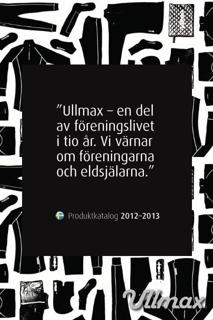 Ullmax – en del av föreningslivet i tio år. Vi värnar om föreningarna ...