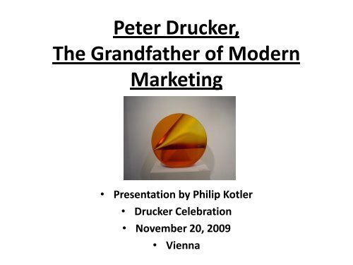 Peter Drucker: Grandfather of Modern Marketing