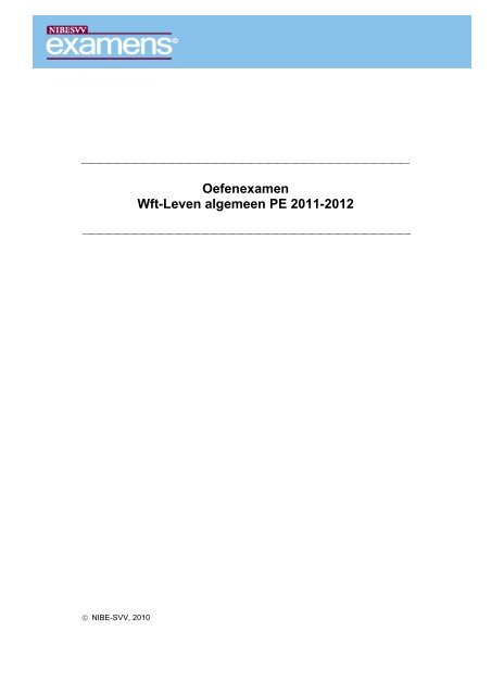 oefenexamen Wft-Leven algemeen PE 2011-2012 - NIBE SVV