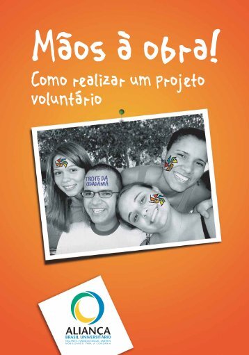 Mãos à obra! Como realizar um projeto voluntário - Fundação ...