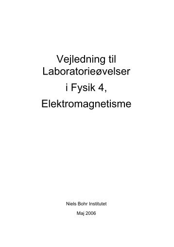 Vejledning til Laboratorieøvelser i Fysik 4, Elektromagnetisme