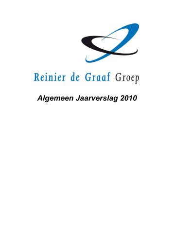 Algemeen Jaarverslag 2010 - Reinier de Graaf Groep