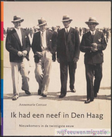 Ik had een neef in Den Haag - Vijfeeuwenmigratie.nl