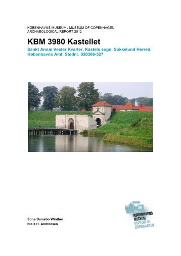 Udgravningsberetning Kastellet (KBM3980) - Københavns Museum