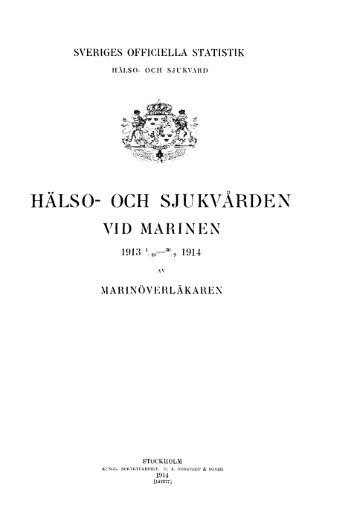 Hälso- och sjukvården vid marinen. 1913 1/10-30/9 1914 (pdf)
